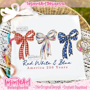 Red White & Blue, America 250 Years Png, Girly America Coquette png, America Png, 4th of July Png, Coquette 4th of July Png, USA Png