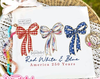 Red White & Blue, America 250 Years Png, Girly America Coquette png, America Png, 4th of July Png, Coquette 4th of July Png, USA Png