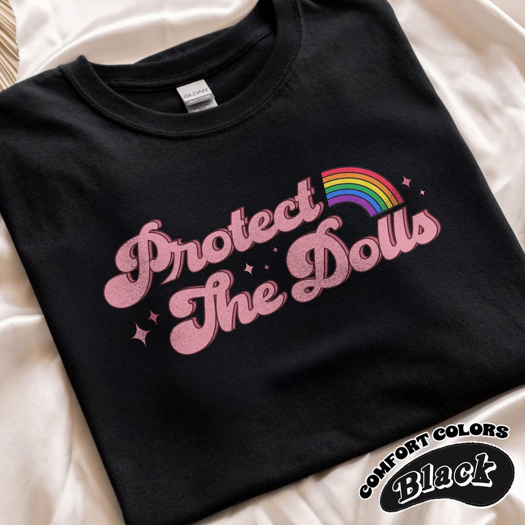 Protect the Dolls Comfort Color T-shirt, Feminist T-shirt, Gender ...