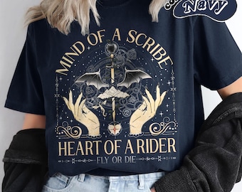 Mind Of A Scribe Heart Of Arider Comfort Color T-Shirt| Fly Or Die | Fourth Wing Crewneck Gift | Xaden Riorson | Fantasy Tee | Fourth Wing