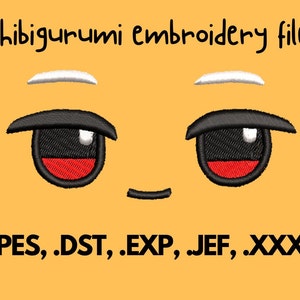 May include: A cartoon face with black eyes, red eyelids, and a white eyebrow. The text "Chibigurumi Embroidery file!" is at the top of the image. The text ".PES, .DST, .EXP, .JEF, .XXX" is at the bottom of the image.