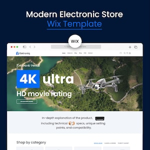 Può includere: Un modello di sito web per un moderno negozio di elettronica, con il testo "Modern Electronic Store Wix Template". Il sito web presenta un drone con il testo "4K ultra HD movie rating". Il sito web include anche una barra di ricerca e opzioni di categoria.