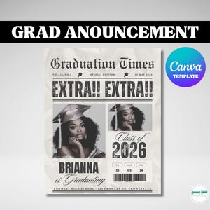 May include: A graduation announcement template designed to look like a vintage newspaper. The headline reads "GRAD ANNOUNCEMENT" and "EXTRA!! EXTRA!!". Includes photos of a graduate, the text "Class of 2026", and the graduate's name.