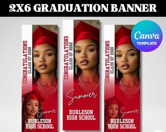 May include: A graduation banner with a red and white design. The banner features a photo of a woman in a graduation cap and gown, with the text "Congratulations Class of 2026" and "Burleson High School". The banner is labeled "2x6 Graduation Banner".