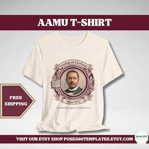 May include: A cream-coloured t-shirt featuring a circular graphic with a portrait of a man in a suit. The text reads Standing on Excellence, since 1875, and ALABAMA A&M UNIVERSITY. The design includes an open book and a torch icon in maroon.