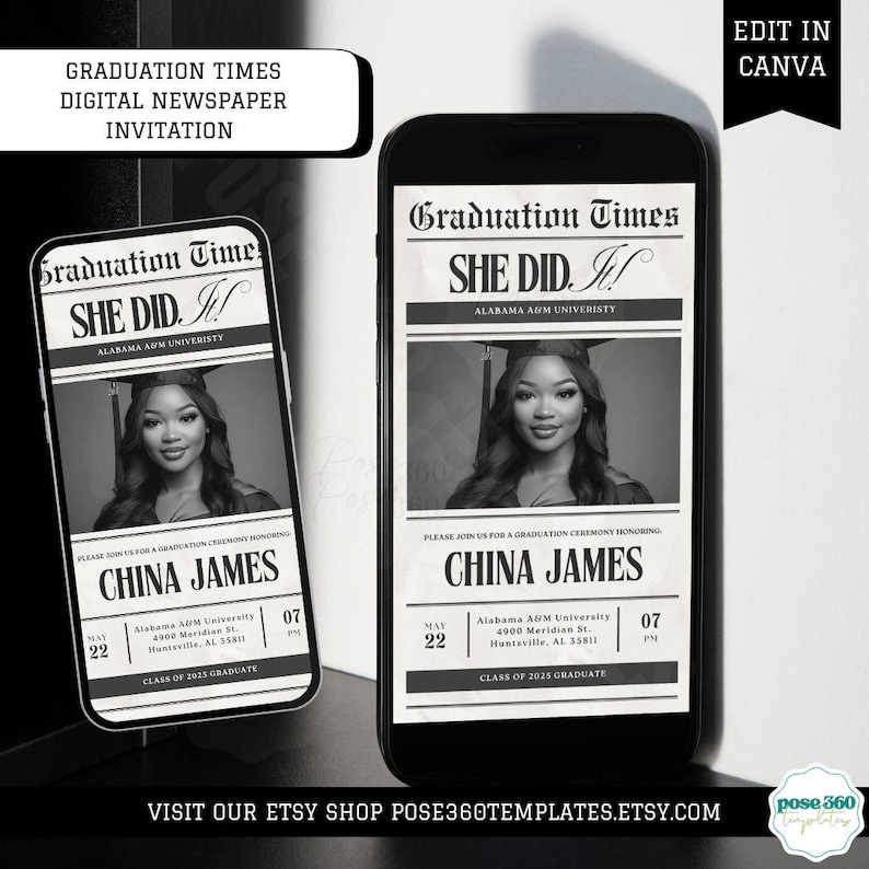 May include: Black and white digital graduation announcement with a newspaper design. The announcement reads "Graduation Times" and "She Did It!" with the graduate's name, "China James", and the date and time of the ceremony. The announcement is displayed on a smartphone screen.