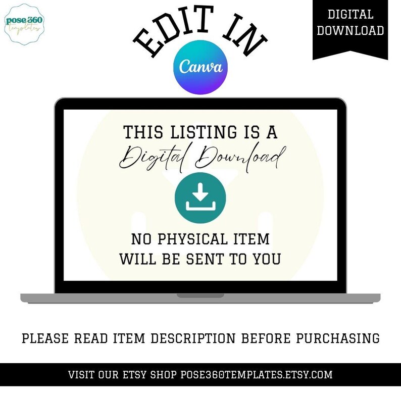 May include: A laptop screen displaying a digital download notice. The text reads "This listing is a Digital Download. No physical item will be sent to you." The text "Edit in Canva" is displayed above the notice.