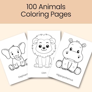 100 animals coloring pages for toddlers, coloring book for kids of all ages, fun activity coloring sheets for kids, cute animals coloring page