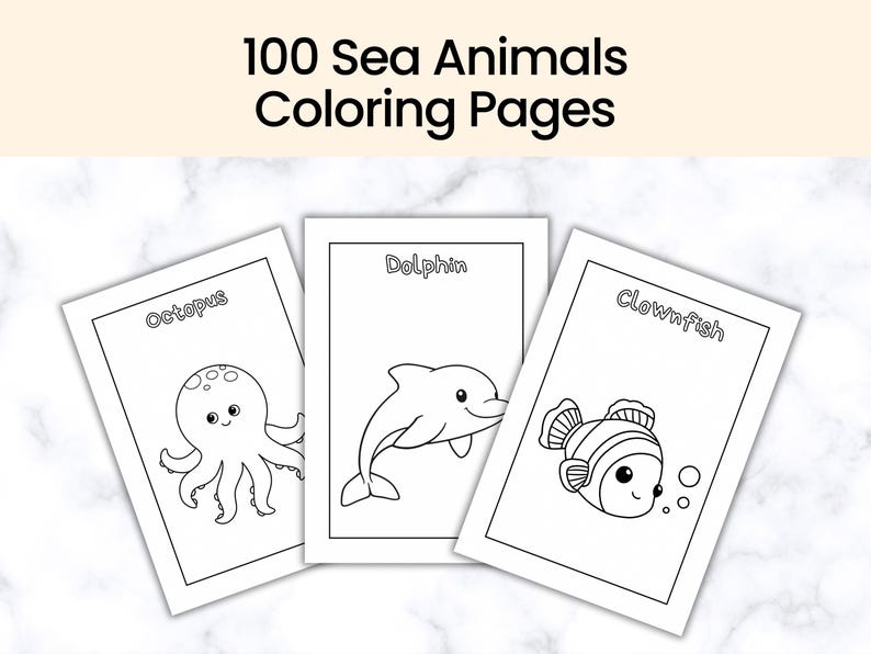 Op de afbeelding: Drie kleurplaten met zeedieren: een octopus, een dolfijn en een clownvis. Elke pagina heeft een zwart-wit lijntekening van het dier, met de naam erboven. De tekst "100 Sea Animals Coloring Pages" staat bovenaan.