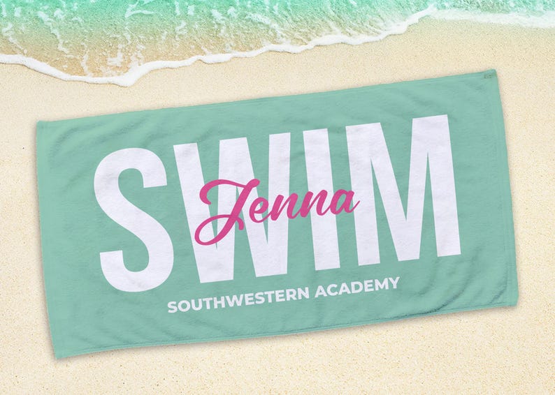 May include: A rectangular, light teal beach towel with the word "SWIM" in large white block letters. The name "Jenna" is in pink cursive script, and "SOUTHWESTERN ACADEMY" is printed below.