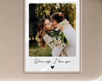 Custom Photo Drive Safe I Love You, Personalized Couple Photo Car Visor Clip, Valentines Gift for Him, Gifts for Boyfriend, Drive Safe Gift