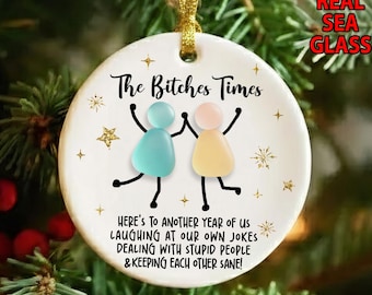 Ornement « Meilleures Copines », Ornement en verre de mer « The B*tches Times » 2026 2D, Cadeau de Noël pour meilleure amie, Souvenir pour les amies, Ornement de Noël pour meilleure amie