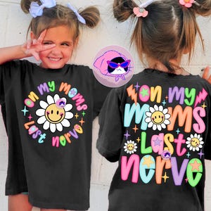 El último nervio de mi mamá PNG, vida infantil, diseño de sublimación para niños y niñas, diseño para niños y adolescentes, la mejor amiga de mamá, letra neón para niños y niñas