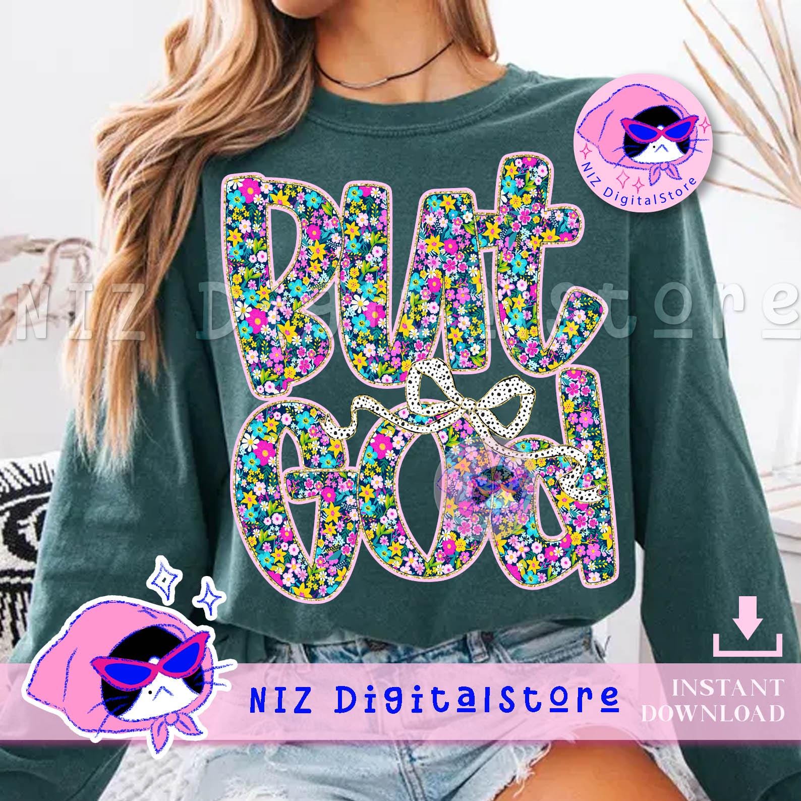 Preppy Floral But God PNG, Christian Png, Glitter Flower, Bible Jesus Design, God png, Vintage Spirit Religious Png, Digital Sublimation Art