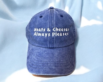 Meats and Cheeses Always Pleases - Bob Mortimer - Embroidered Cap