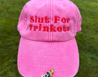 Slut for Trinkets - Embroidered Cap