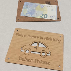 Geld Geschenkkarte aus Sperrholz, Fahre immer in Richtung deiner Träume