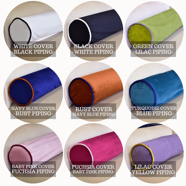 May include: Nine cylindrical bolster pillows in various colors, including white, black, green, navy blue, rust, turquoise, baby pink, fuchsia, and lilac. Each pillow has contrasting piping and the text: "WHITE COVER - BLACK PIPING-".
