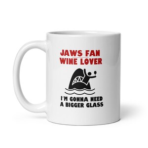 JAWS Fan Wine Lover White Mug | Shark Movie Coffee Cup for Wine Drinkers | Horror Movie Gift Mug | 11oz 15oz 20oz Sizes