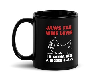 JAWS Fan Wine Lover Black Mug | Shark Movie Horror Coffee Cup | Funny Gift for Wine Drinkers | 11oz or 15oz Mug for Fans