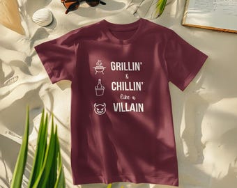 Grillin' & Chillin' Like a Villain T-Shirt – Funny BBQ Shirt