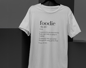 Camiseta divertida con la definición de "Foodie": un regalo para amantes de la comida, amigos obsesionados con la comida, chefs y adictos a los restaurantes.