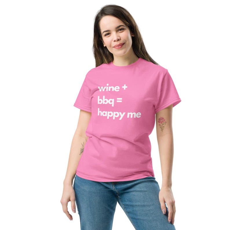 Funny Wine and BBQ T-Shirt - Wine + BBQ = Happy Me - Humorous Graphic Tee - Perfect Gift for Wine and BBQ Lovers - Unisex Shirt image 6