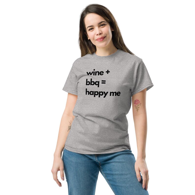Funny Wine and BBQ T-Shirt - Wine + BBQ = Happy Me - Humorous Graphic Tee - Perfect Gift for Wine and BBQ Lovers - Unisex Shirt image 8