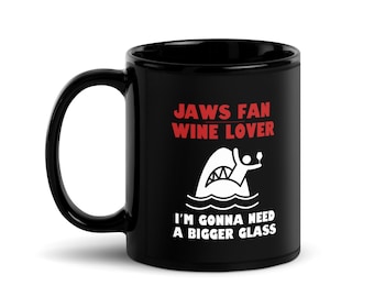 JAWS Fan Wine Lover Black Mug | Shark Movie Horror Coffee Cup | Funny Gift for Wine Drinkers | 11oz or 15oz Mug for Fans