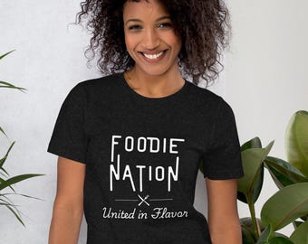 Camiseta Foodie Nation "Unidos en Sabor" - Ropa culinaria para amantes de la comida, regalo de chef - Camiseta unisex