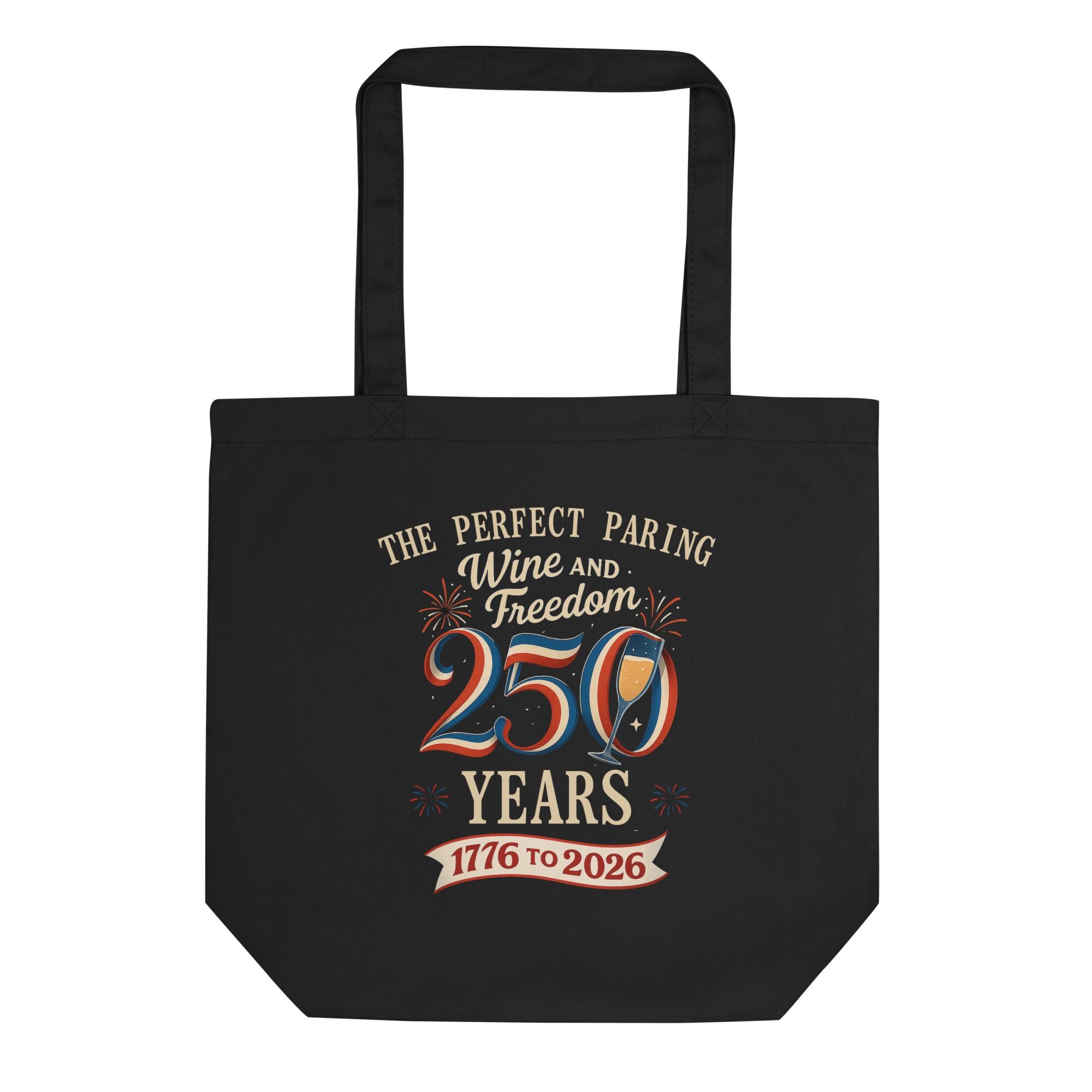 The Perfect Pairing 250 Wine & Freedom Tote Bag | Patriotic USA 