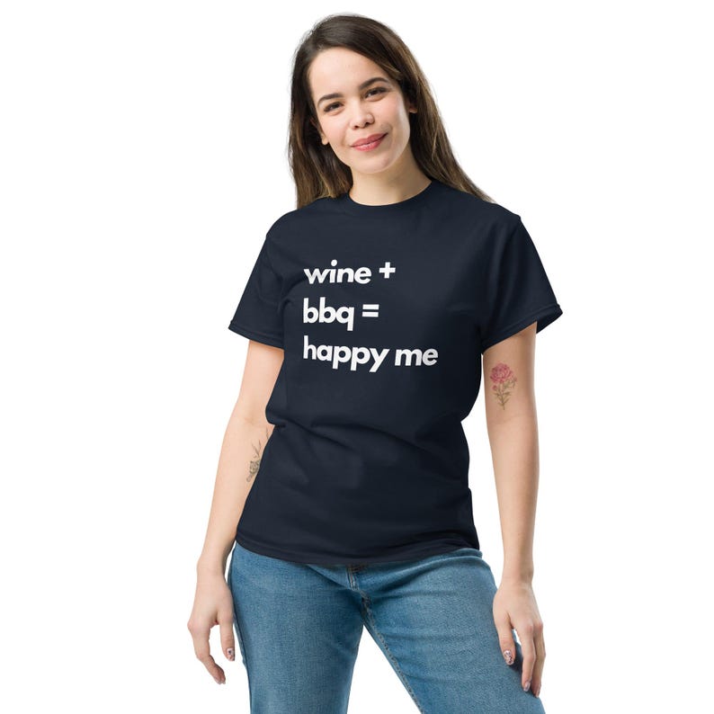 Funny Wine and BBQ T-Shirt - Wine + BBQ = Happy Me - Humorous Graphic Tee - Perfect Gift for Wine and BBQ Lovers - Unisex Shirt image 2