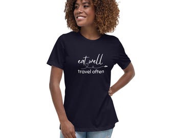 Camiseta con frase "Come bien y viaja a menudo" / Camiseta inspiradora para amantes de la comida / Camiseta para amantes de los viajes / Camiseta con frase de aventura / Camiseta relajada para mujer
