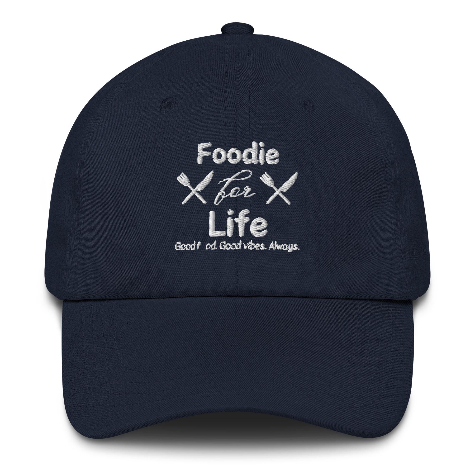 Foodie for Life Hat - Embroidered 'good Food, Good Vibes' Cap for