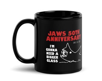 Jaws 50th Anniversary Mug – Funny Shark Movie Coffee Mug, "I'm Gonna Need a Bigger Glass," June 20, 2025 Cup, Shark Lover Gift, Wine Humor