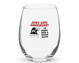 Jaws 50th Anniversary Stemless Wine Glass – Funny Shark Movie 15oz Glass, "I'm Gonna Need a Bigger Glass," Shark Lover Gift