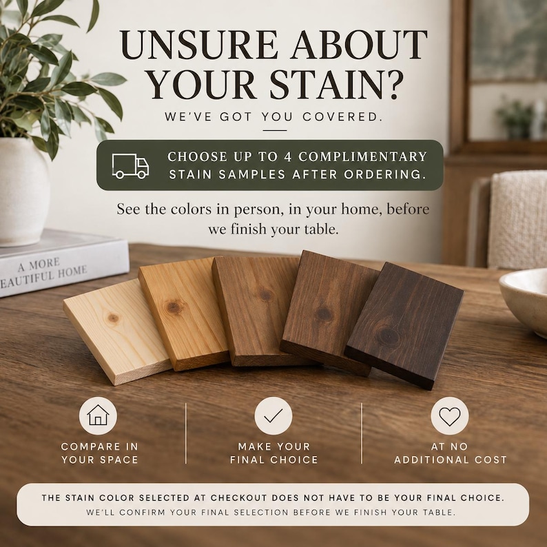May include: Five rectangular wooden blocks displaying a gradient of wood stain colors from light natural to dark brown. Text reads: UNSURE ABOUT YOUR STAIN? WE'VE GOT YOU COVERED. CHOOSE UP TO 4 COMPLIMENTARY STAIN SAMPLES AFTER ORDERING. COMPARE IN YOUR SPACE.