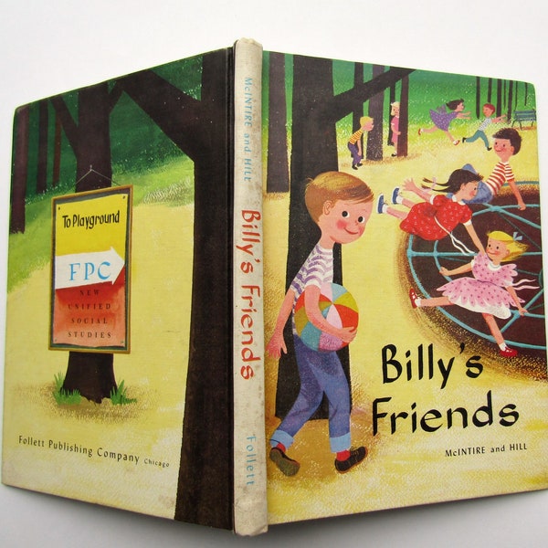 Billy's Friends 1957 Vintage Child's School Reader Book, Mid Century Illustrations,  Super Clean, Reading Stories