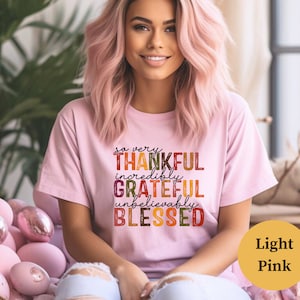 So sehr dankbares Shirt, dankbares, dankbares gesegnetes Shirt, Erntedank-Shirt, Herbst-Shirt, inspirierendes grafisches T-Shirt, positive Vibes-T-Shirt