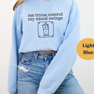 Bluza z kapturem Me Tryna Control My Feelings, zabawna koszulka z emocjonalną walką, sarkastyczna koszulka, koszulka z humorem, prezent na świadomość emocjonalną