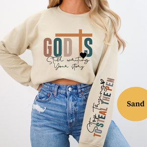 God Is Still Writing Your Story Sweatshirt, Jesus Lover Sweatshirt, Christian Sweatshirt, Religious Sweatshirt, Faith Sweatshirt
