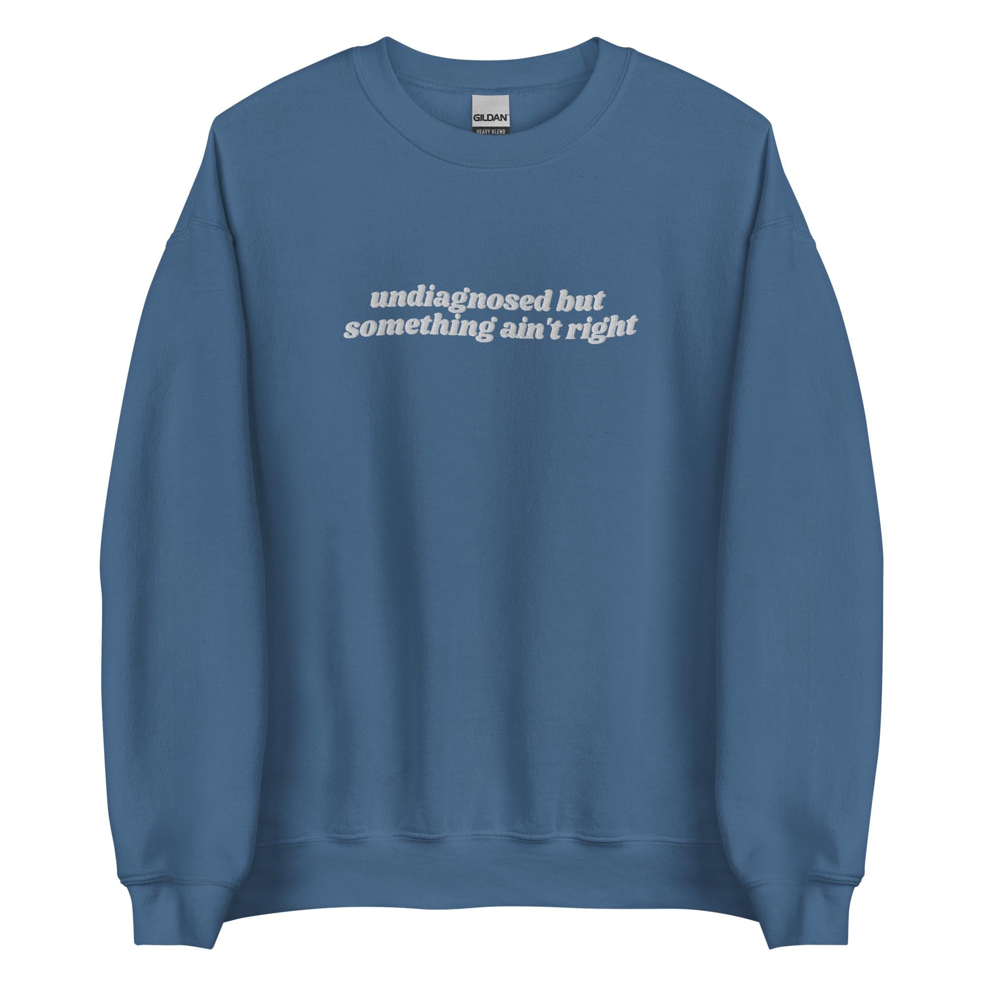 T-shirt Humoristique 'Undiagnosed But Something Ain't Right' - Citation Drôle - Coupe Classique Homme/femme - Cadeau Décalé - 2
