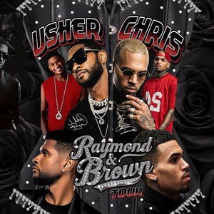 May include: A black graphic poster featuring Usher and Chris Brown with the text USHER, CHRIS, and Raymond & Brown TOUR. The design includes portraits of both artists, silver rhinestone-style accents, and a background of black roses.