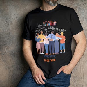 Stronger Together Unisex Softstyle Tee, Unity Graphic Tee, Teamwork Tshirt, Inspirational Shirt, Supportive Quote Top
