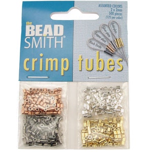 May include: Package of 500 crimp tubes in four colors: gold, silver, copper, and black oxide. The Bead Smith crimp tubes are 2 mm in size.