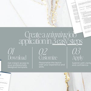 May include: A resume template design with the text "Create a winning job application in 3 easy steps." The steps are "Download," "Customize," and "Apply." The background features a marble design with gold detailing.