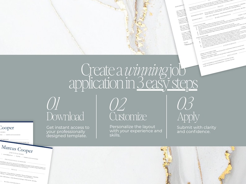 May include: A resume template design with the text "Create a winning job application in 3 easy steps." The steps are "Download," "Customize," and "Apply." The background features a marble design with gold detailing.