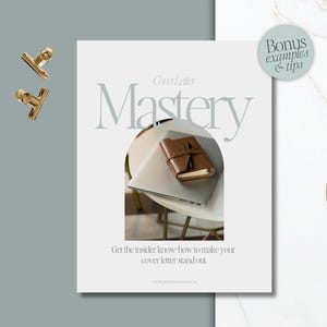 May include: A white document titled Cover Letter Mastery with the text Get the insider know-how to make your cover letter stand out. The document features an arched cutout showing a brown leather notebook on a laptop, two gold clips, and a gold pen.