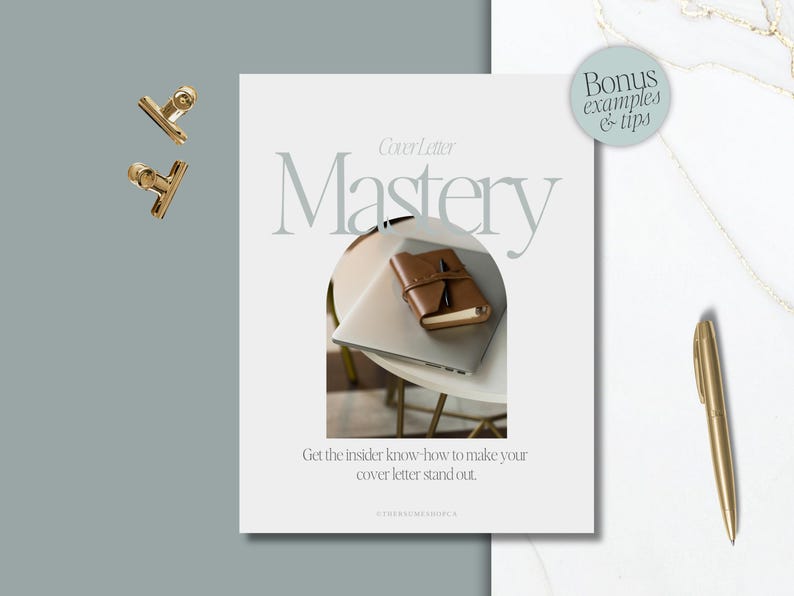 May include: A white document titled Cover Letter Mastery with the text Get the insider know-how to make your cover letter stand out. The document features an arched cutout showing a brown leather notebook on a laptop, two gold clips, and a gold pen.