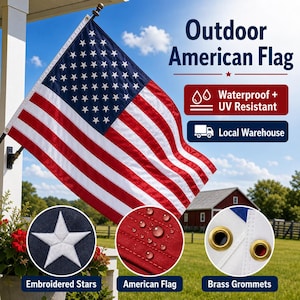 May include: An outdoor American flag with red and white stripes and a blue field of white stars. The flag is waterproof and UV resistant, with brass grommets and embroidered stars. Text on the image reads "Outdoor American Flag".